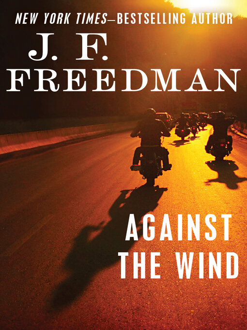 Title details for Against the Wind by J. F. Freedman - Wait list